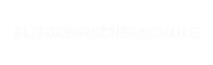 FLIEGENFISCHERSCHULE